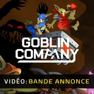 Goblin Company - Bande-annonce
