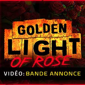 Golden Light of Rose - Bande-annonce vidéo