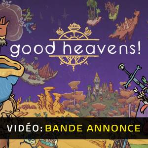 Good Heavens! - Bande-annonce Vidéo