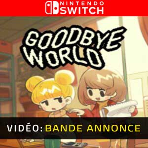 Goodbye World Bande-annonce Vidéo