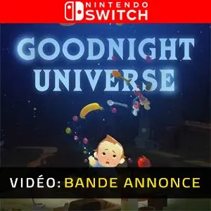 Goodnight Universe - Bande-annonce
