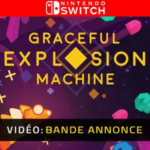 Graceful Explosion Machine Nintendo Switch - Bande-annonce Vidéo