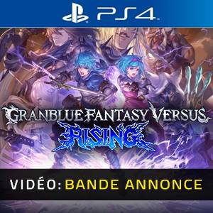 Granblue Fantasy Versus Rising PS4 Bande-annonce Vidéo