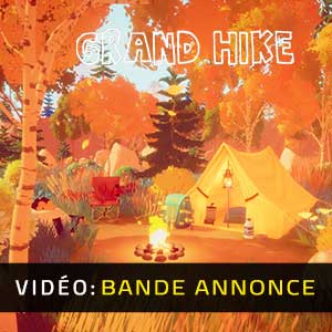 Grand Hike - Bande-annonce vidéo