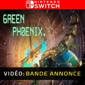 Green Phoenix Nintendo Switch Bande-annonce Vidéo