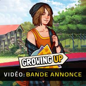 Growing Up - Bande-annonce