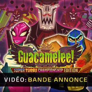 Guacamelee! Super Turbo Championship Edition - Bande-annonce Vidéo