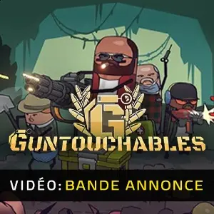 GUNTOUCHABLES - Bande-annonce