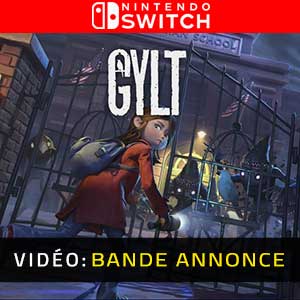 Gylt Nintendo Switch Bande-annonce Vidéo
