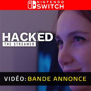 Hacked: The Streamer Nintendo Switch - Bande-annonce