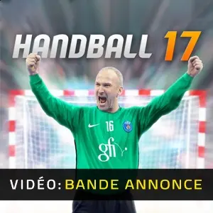 Handball 17 - Bande-annonce