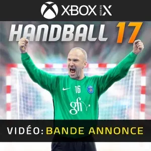 Handball 17 Xbox Series - Bande-annonce