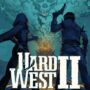 Hard West 2 : rejoignez la bêta ouverte dès maintenant