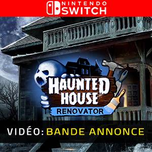 Haunted House Renovator Nintendo Switch - Bande-annonce Vidéo