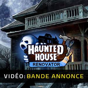 Haunted House Renovator - Bande-annonce Vidéo
