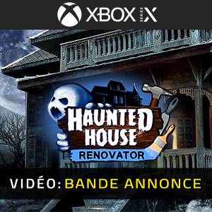 Haunted House Renovator Xbox Series - Bande-annonce Vidéo