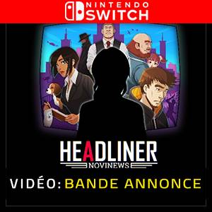 Headliner NoviNews Nintendo Switch - Bande-annonce