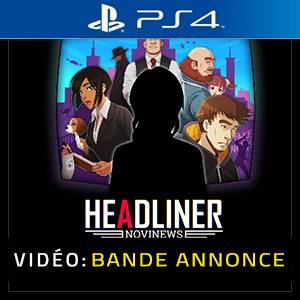 Headliner NoviNews PS4 - Bande-annonce
