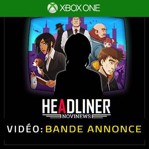 Headliner NoviNews Xbox One - Bande-annonce