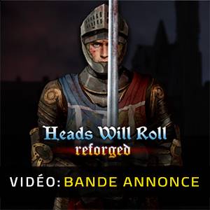 Heads Will Roll Reforged Bande-annonce Vidéo