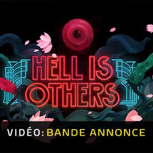 Hell is Others - Bande-annonce vidéo