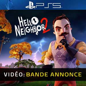 Hello Neighbor 2 PS5 Bande-annonce Vidéo