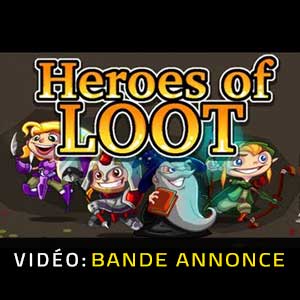 Heroes of Loot 2 - Trailer