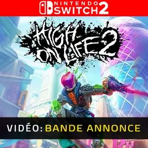 High On Life 2 Nintendo Switch 2 - Bande-annonce