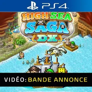 High Sea Saga DX Bande-annonce vidéo