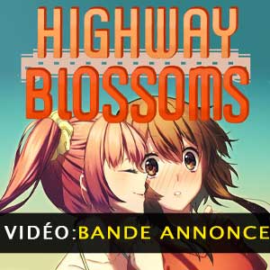 Highway Blossoms Vidéo de la bande-annonce