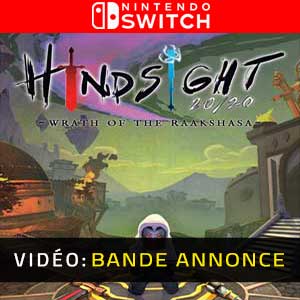 Hindsight 20/20 Wrath of the Raakshasa Nintendo Switch Bande-annonce Vidéo