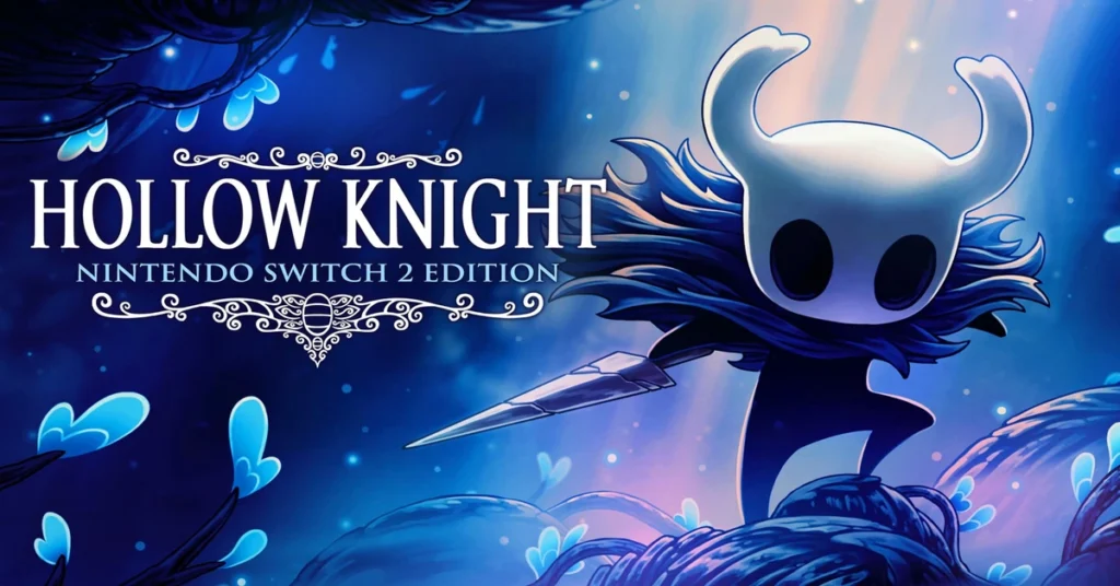 Hollow Knight Switch 2 Release Date