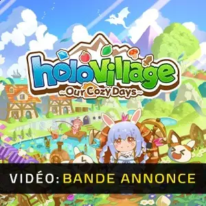 holoVillage Our Cozy Days - Bande-annonce Vidéo