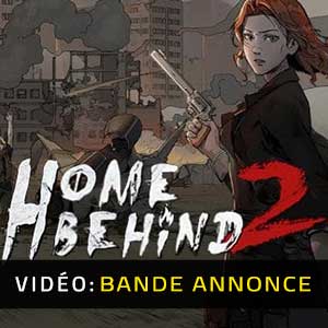 Home Behind 2 - Bande-annonce vidéo