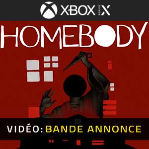 Homebody Xbox Series- Bande-annonce Vidéo