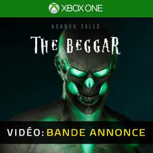 HORROR TALES The Beggar Xbox One- Bande-annonce vidéo