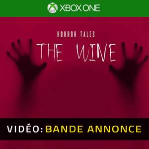 HORROR TALES The Wine Xbox One Bande-annonce Vidéo