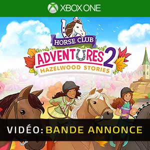 Horse Club Adventures 2 Hazelwood Stories - Bande-annonce vidéo
