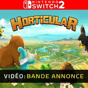 Horticular Nintendo Switch 2 - Bande-annonce