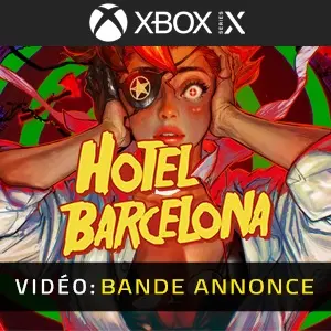 HOTEL BARCELONA Xbox Series - Bande-annonce