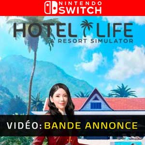 Hotel Life A Resort Simulator Nintendo Switch Bande-annonce Vidéo