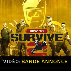 How to Survive 2 - Bande-annonce