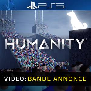 Humanity PS5 - Bande-annonce Vidéo