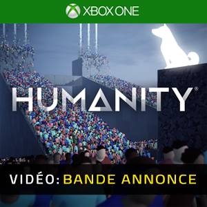 Humanity Xbox One - Bande-annonce Vidéo