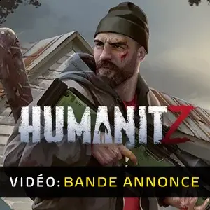Humanitz - Bande-annonce Vidéo