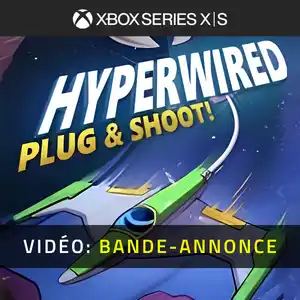 HYPERWIRED Xbox Series - Bande-annonce vidéo