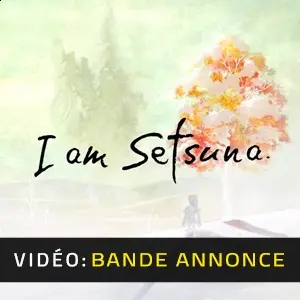 I am Setsuna - Bande-annonce