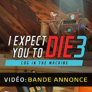 I Expect You To Die 3 - Bande-annonce