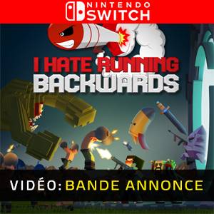 I Hate Running Backwards Nintendo Switch - Bande-annonce