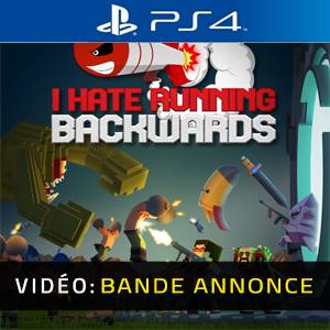 I Hate Running Backwards PS4 - Bande-annonce